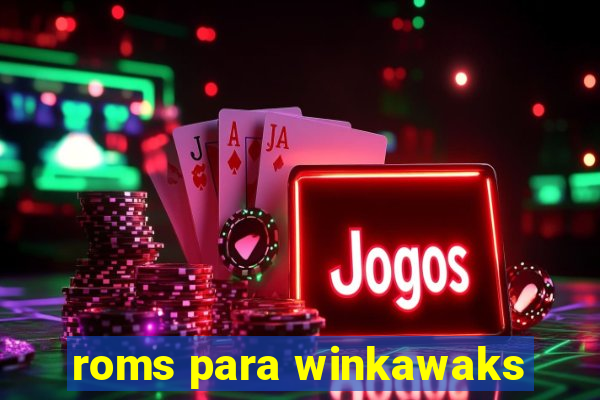 roms para winkawaks